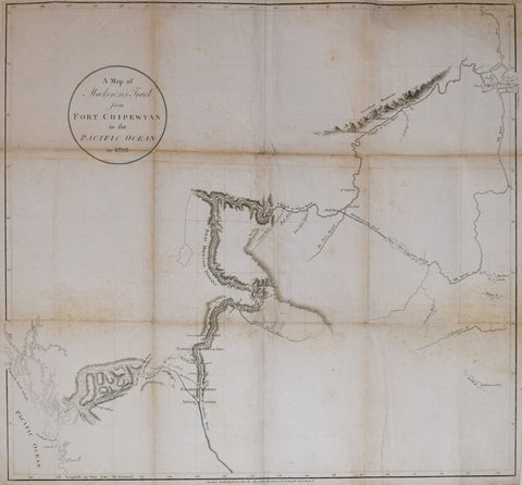 Alexander Mackenzie (1764-1820), A Map of Mackenzie’s Track from Fort Chipewyan to the Pacific Ocean in 17