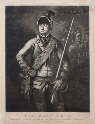 Thomas Hart, Major Robert Rogers, Commander in Chief of the Indians in the Back Settlements of America