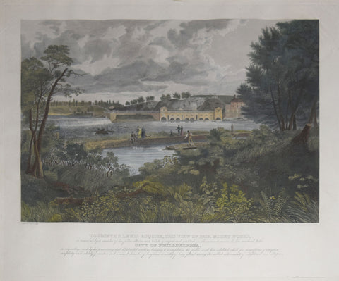 Cephas G. Childs (1793-1871), after Thomas Doughty (1793-1856), To Joseph S. Lewis Esquire, This View of Fairmount Works...