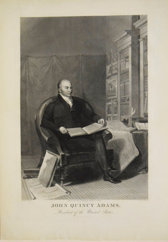 Asher B. Durand (after Thomas Sully) John Quincy Adams, President of the United States. Philadelphia: W.H. Morgan, 1826
