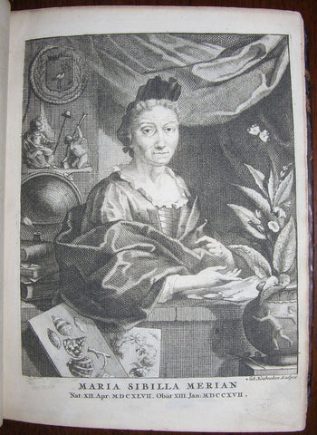 Maria Sibylla Merian (1647-1717) Dorothea Maria Henriette (1678-1745),  Erucarum ortus, alimentum et paradoxa metamorphosis