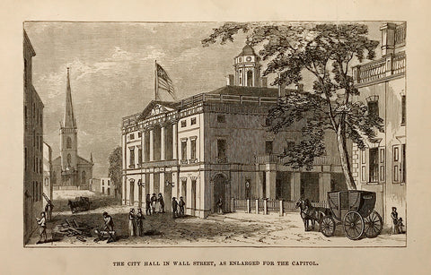 [UNKNOWN], The City Hall in Wall Street, As Enlarged for the Capitol