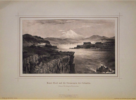 Rudolf Cronau (1855-1939)  Mount Hood und die Stromengen des Columbia. Oregon - Washington Territorium. 21, [Mount Hood, Oregon]