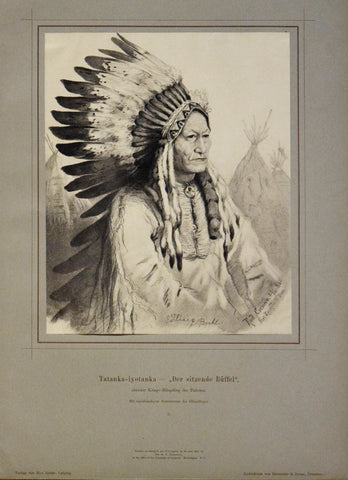 Rudolf Cronau (1855-1939)  Tatanka-iyotanka -, Der sitzende Buffel, oberster Kriegs-Hauptling der Dakotas… 2  [Sitting Bull]